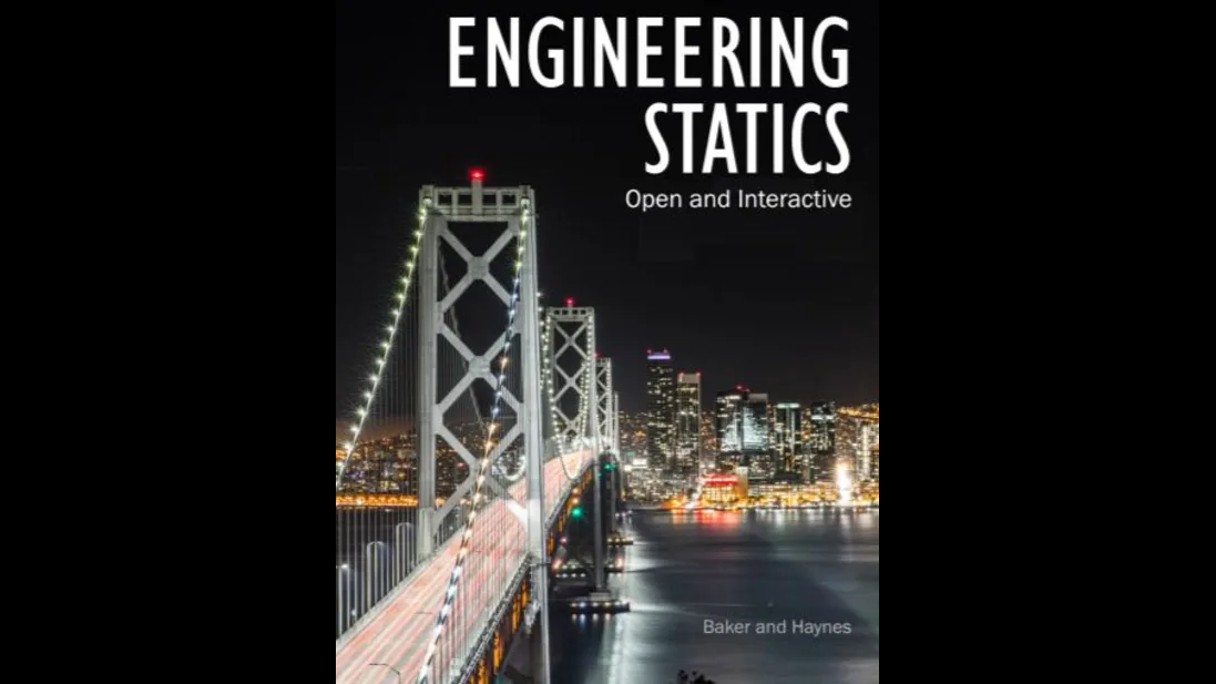 Engineering Statics: Open and Interactive