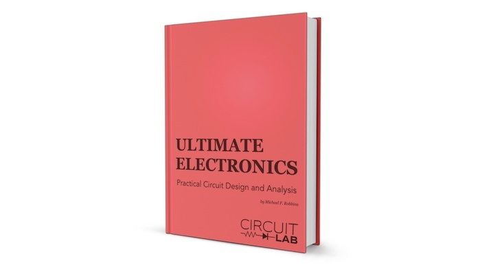 Ultimate Electronics: Practical Circuit Design & Analysis